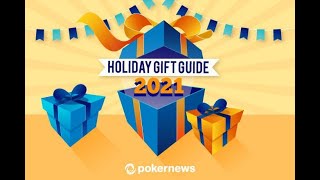 PokerNews Podcast | Holiday Gift Guide 2021